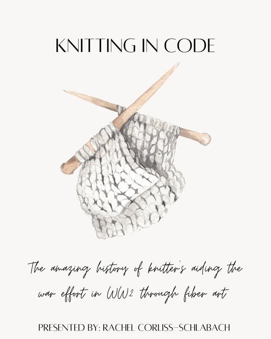 Knitting In Code: How fiber art aided the war effort during WW2 DIGITAL MODULE