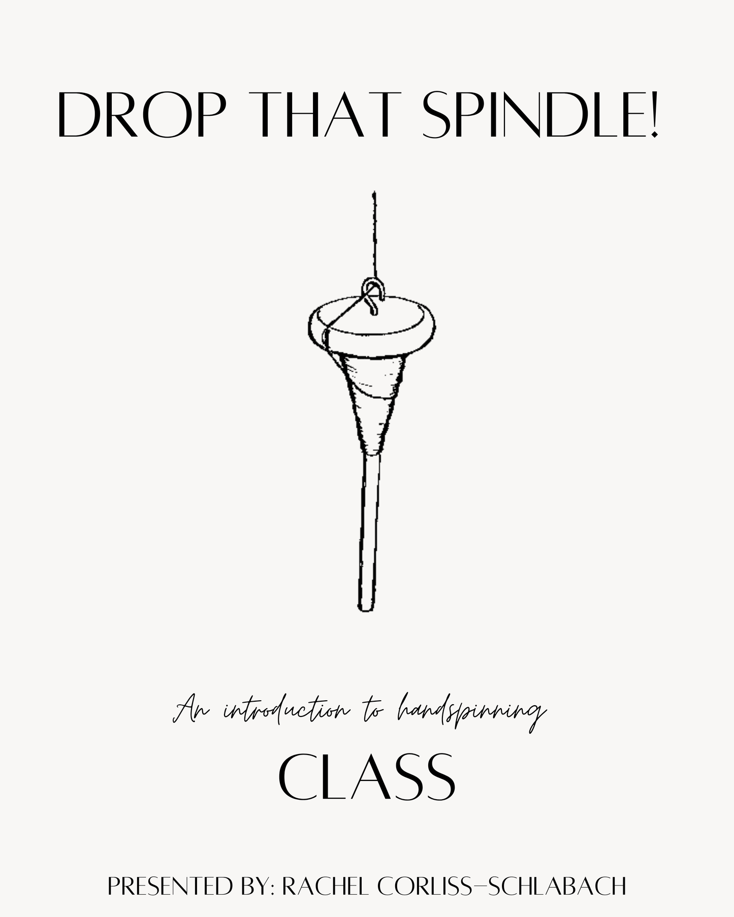 Drop That Spindle! - An Introduction to Handspinning IN PERSON CLASS