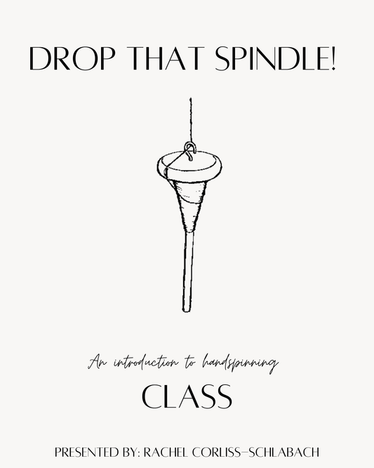 Drop That Spindle! Class -Mat Su Fiber Fest (July 18th, ALL DAY)